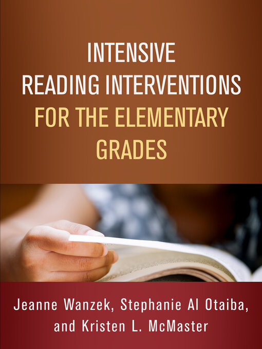 Title details for Intensive Reading Interventions for the Elementary Grades by Jeanne Wanzek - Wait list